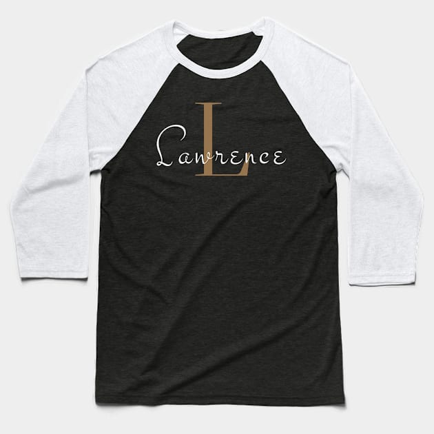 I am Lawrence Baseball T-Shirt by AnexBm